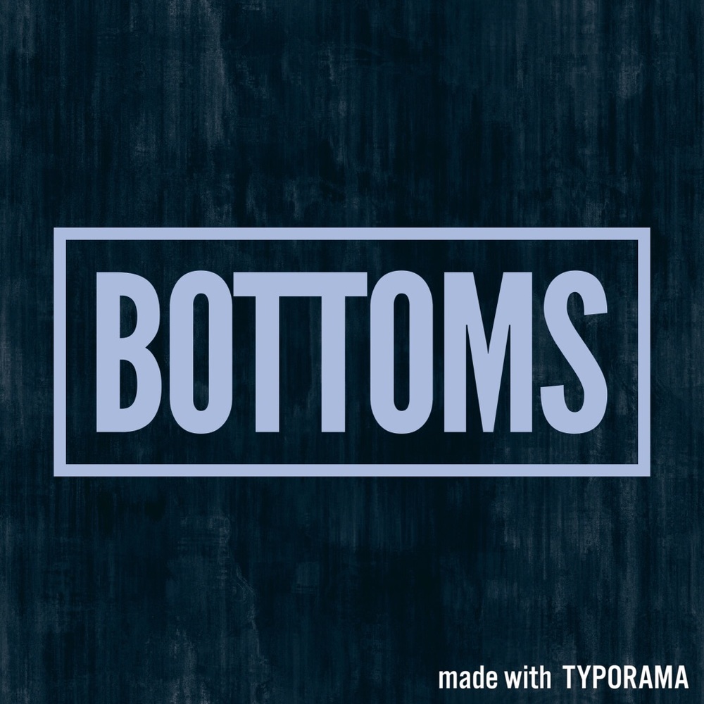 Bottoms